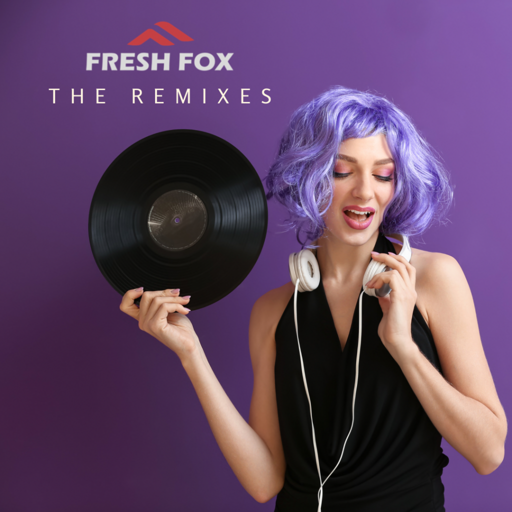FRESH FOX - THE REMIXES